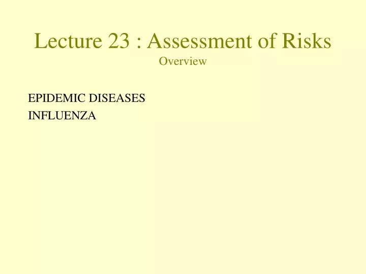 lecture 23 assessment of risks overview