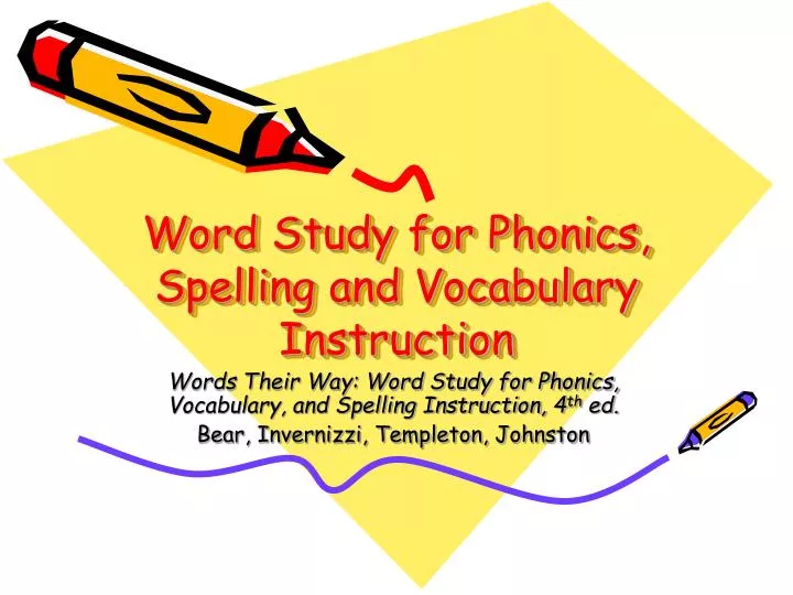 word study for phonics spelling and vocabulary instruction