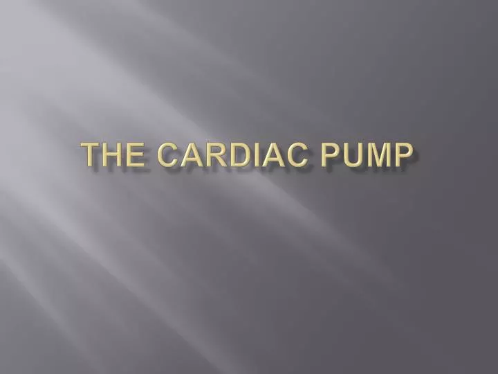 the cardiac pump