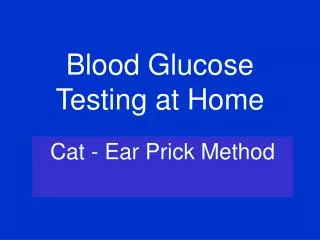 Blood Glucose Testing at Home