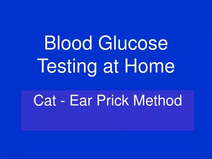 blood glucose testing at home