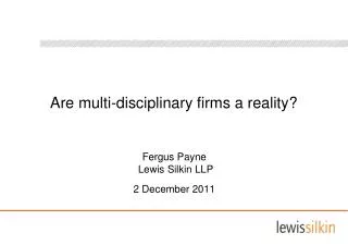 Are multi-disciplinary firms a reality?