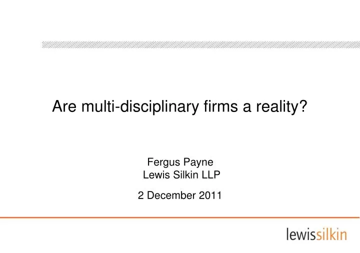 are multi disciplinary firms a reality