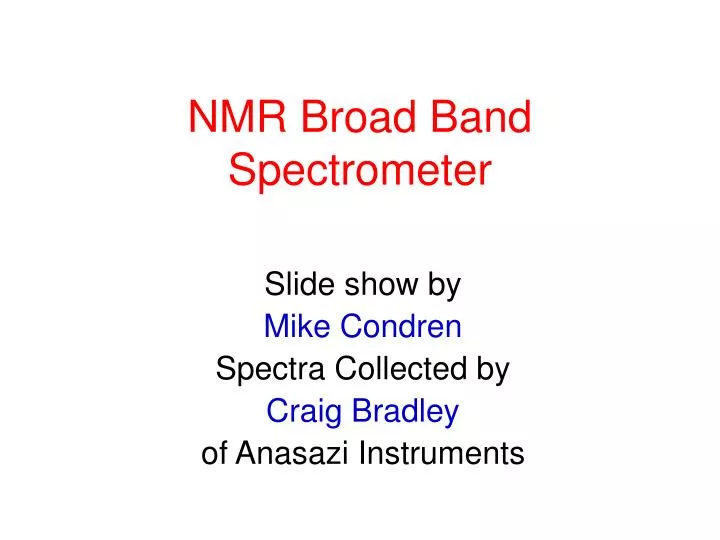 nmr broad band spectrometer