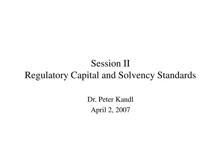 session ii regulatory capital and solvency standards