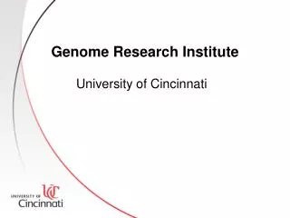 Genome Research Institute University of Cincinnati