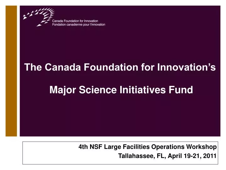 the canada foundation for innovation s major science initiatives fund