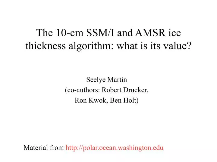 the 10 cm ssm i and amsr ice thickness algorithm what is its value