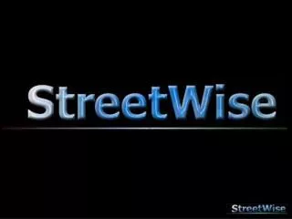 What is StreetWise?