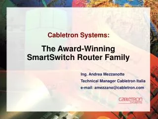 The Award-Winning SmartSwitch Router Family
