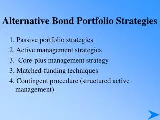Alternative Bond Portfolio Strategies