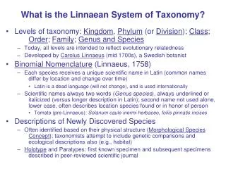 What is the Linnaean System of Taxonomy?
