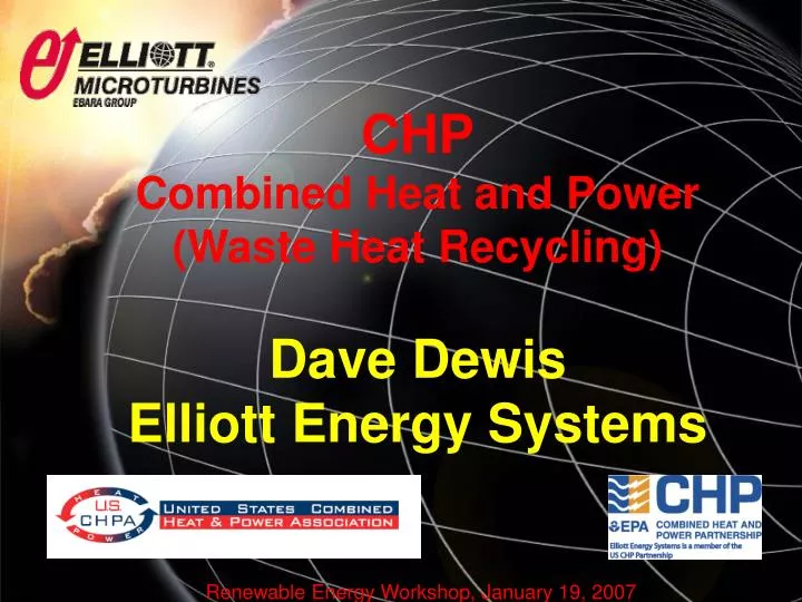 chp combined heat and power waste heat recycling dave dewis elliott energy systems