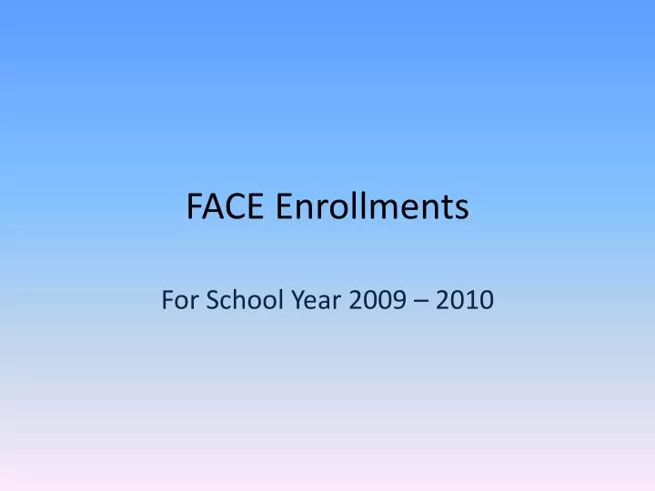 face enrollments
