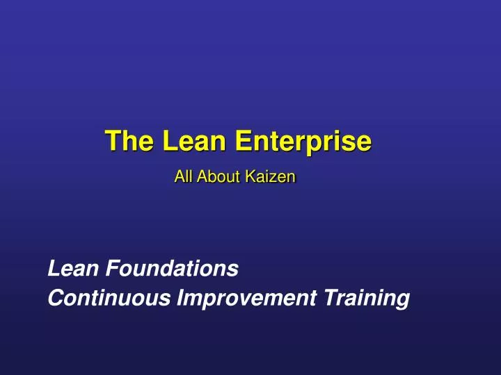 the lean enterprise all about kaizen