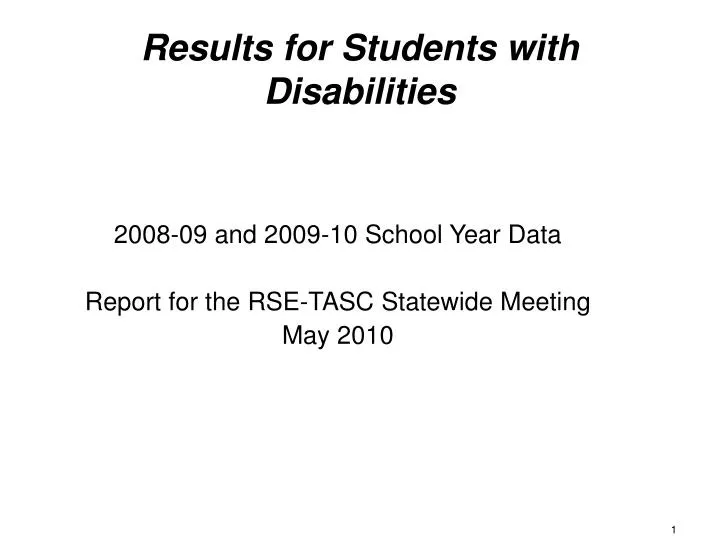 2008 09 and 2009 10 school year data report for the rse tasc statewide meeting may 2010