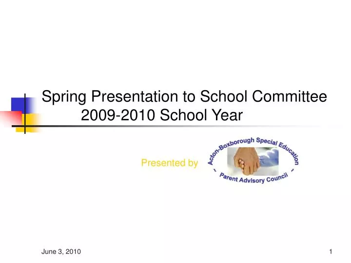 spring presentation to school committee 2009 2010 school year