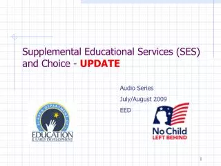 Supplemental Educational Services (SES) and Choice - UPDATE