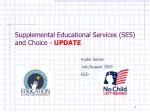 Supplemental Educational Services (SES) and Choice - UPDATE - slide 1