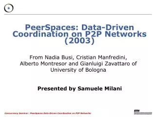 PeerSpaces: Data-Driven Coordination on P2P Networks (2003)