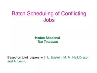 Batch Scheduling of Conflicting Jobs