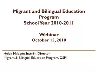 Migrant and Bilingual Education Program School Year 2010-2011 Webinar October 15, 2010