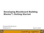 Developing Blackboard Building Blocks™: Getting Started - slide 1