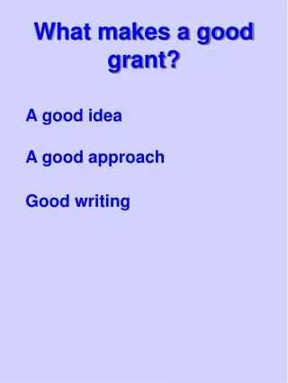 What makes a good grant?
