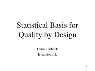 Statistical Basis for Quality by Design
