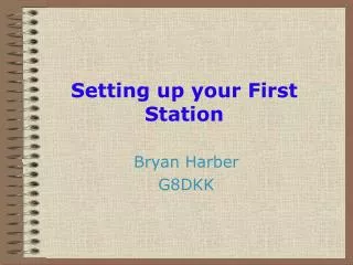Setting up your First Station