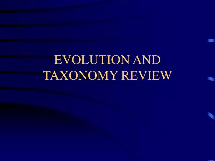 evolution and taxonomy review