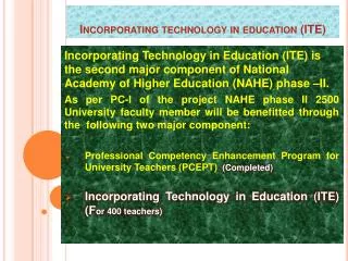 Incorporating technology in education ( ITE )
