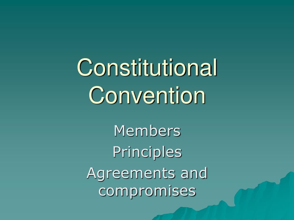 PPT - Constitutional Convention PowerPoint Presentation, free download ...
