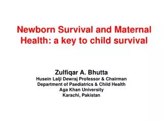 Newborn Survival and Maternal Health: a key to child survival