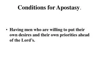 Conditions for Apostasy .