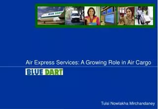 Air Express Services: A Growing Role in Air Cargo