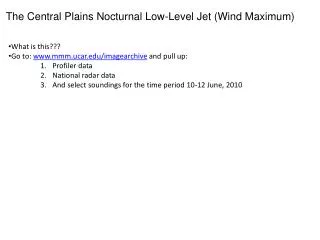 The Central Plains Nocturnal Low-Level Jet (Wind Maximum)