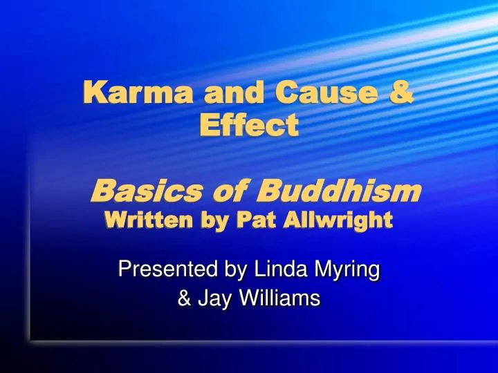 karma and cause effect basics of buddhism written by pat allwright