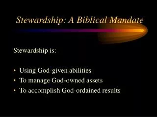 Stewardship: A Biblical Mandate