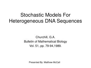 Stochastic Models For Heterogeneous DNA Sequences