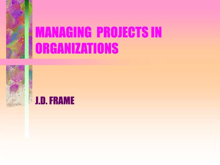 managing projects in organizations