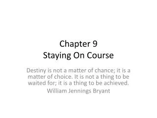 Chapter 9 Staying On Course