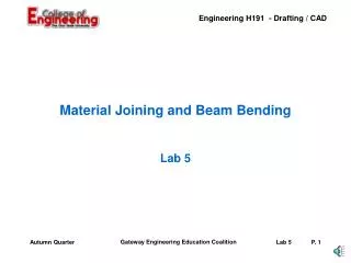 Material Joining and Beam Bending