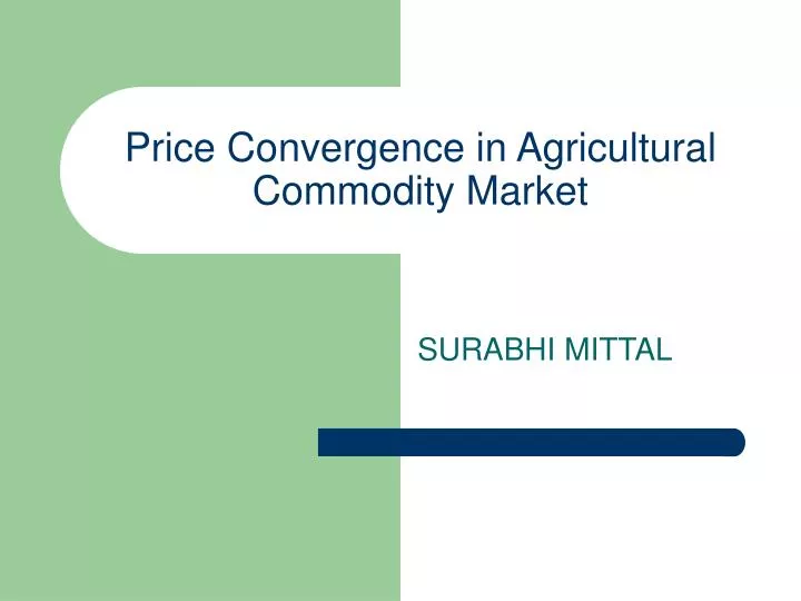 price convergence in agricultural commodity market