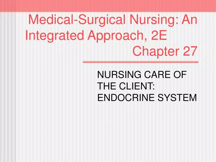 medical surgical nursing an integrated approach 2e chapter 27