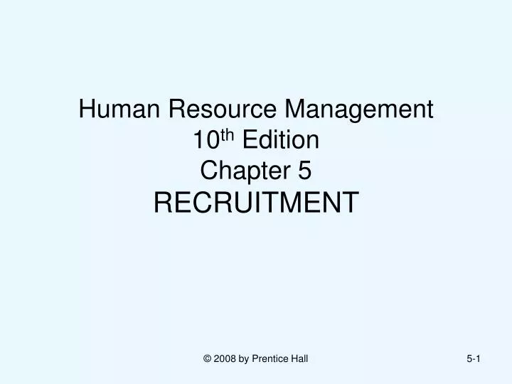 human resource management 10 th edition chapter 5 recruitment