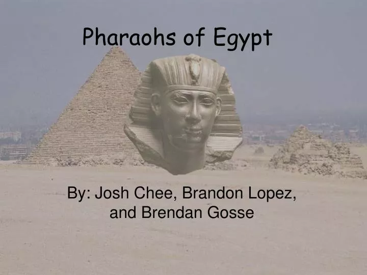 pharaohs of egypt