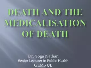 Death and the medicalisation of death