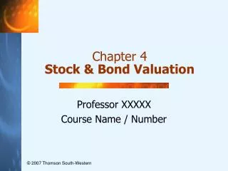 Chapter 4 Stock &amp; Bond Valuation