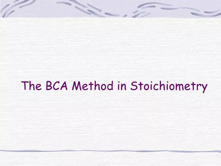 the bca method in stoichiometry
